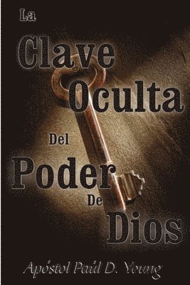 Paul Young - Clave Oculta Del Poder De Dios, Häftad