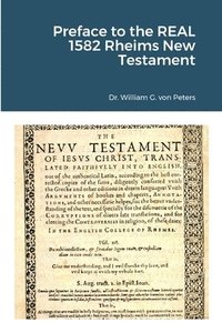 bokomslag Preface to the REAL 1582 Rheims New Testament