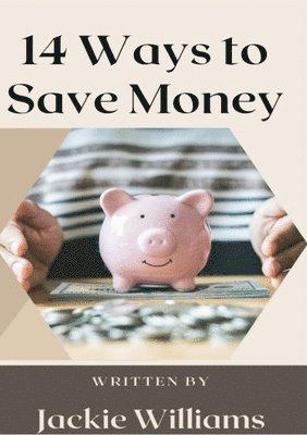 14 Ways to Save Money 1