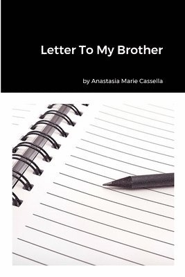 Letter To My Brother 1
