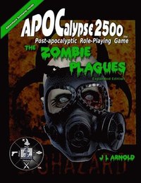 bokomslag Apocalypse 2500 the Zombie Plagues Expanded Edition