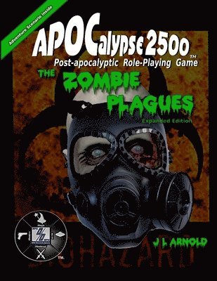Apocalypse 2500 the Zombie Plagues Expanded Edition 1