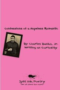 bokomslag Confessions of a Hopeless Romantic