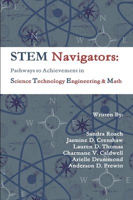 Stem Navigators: Pathways to Achievement in Science Technology Engineering & Mathematics 1