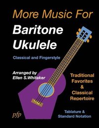 bokomslag More Music for Baritone Ukulele