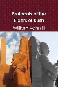bokomslag Protocols of the Elders of Kush (Cush)