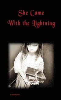 bokomslag She Came With the Lightning