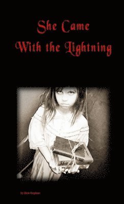 bokomslag She Came With the Lightning