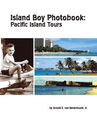 bokomslag Island Boy Photobook: Pacific Island Tours