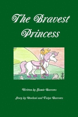 bokomslag The Bravest Princess