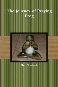 bokomslag The Journey of Praying Frog