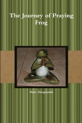 The Journey of Praying Frog 1