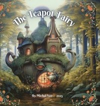 bokomslag The Teapot Fairy