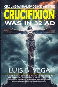 bokomslag Crucifixion Evidence 32 AD