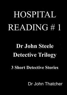 John Thatcher - Dr. John Steele Detective Trilogy, Häftad