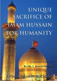bokomslag Unique Sacrifice of Imam Hussain for Humanity