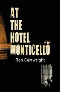 bokomslag At the Hotel Monticello