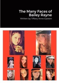 bokomslag Many Faces of Bailey Rayne