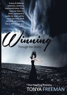 Winning Through the Storm 1