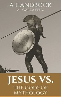 bokomslag Jesus vs. The gods of Mythology