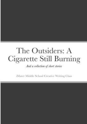 Outsiders sequel and collected works from Creative Writing 1