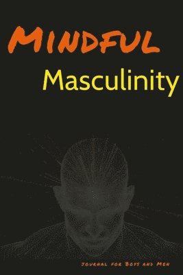 bokomslag Mindful Masculinity