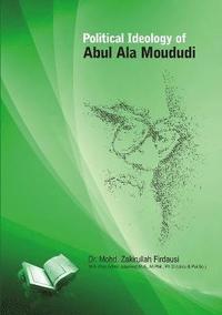 bokomslag Political Ideology of Abul Ala Maududi