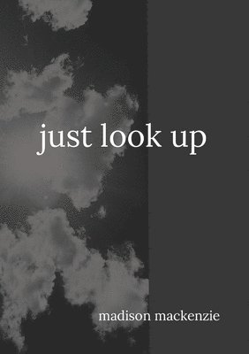 Just Look Up 1