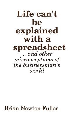 Life Can't be Explained with a Spreadsheet