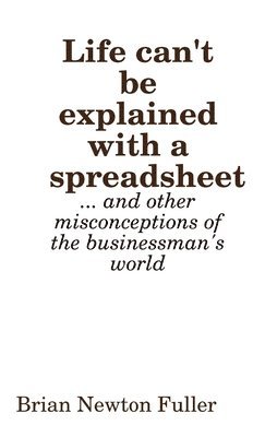 Life Can't be Explained with a Spreadsheet 1