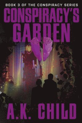 Conspiracy's Garden 1