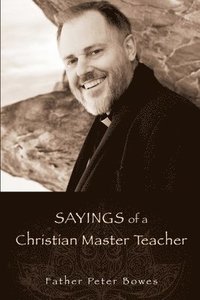bokomslag Sayings of a Christian Master