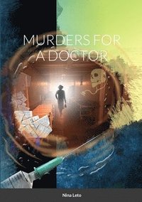 bokomslag Murders for a Doctor