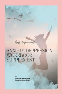 bokomslag Anxiety and Depression Workbook Supplement
