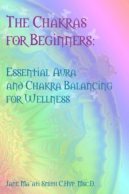 bokomslag The Chakras for Beginners