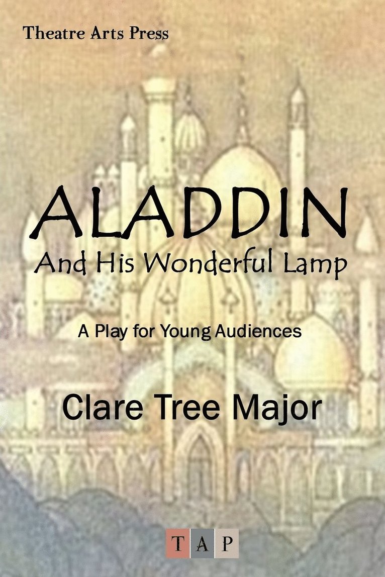 Aladdin and His Wonderful Lamp: A Play for Young Audiences