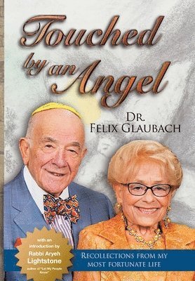 Felix Glaubach, Dr. Felix Glaubach - Touched by an Angel, Inbunden
