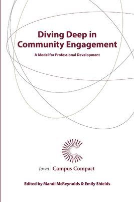 bokomslag Diving Deep in Community Engagement: A Model for Professional Development