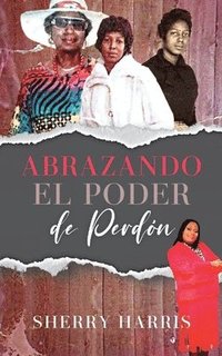 bokomslag Abrazando el Poder de Perdn