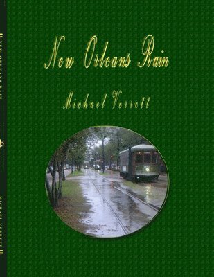 Michael Verrett - New Orleans Rain, Häftad