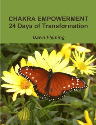 Chakra Empowerment: 24 Days of Transformation 1