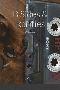 bokomslag B Sides & Rarities