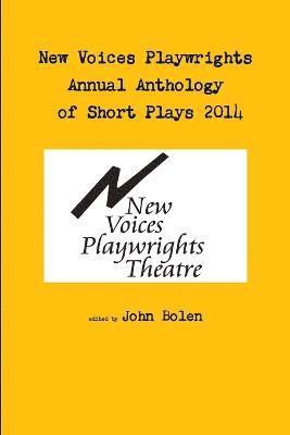 bokomslag New Voices Annual Anthology of Short Plays 2014