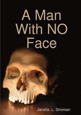 A Man with No Face 1