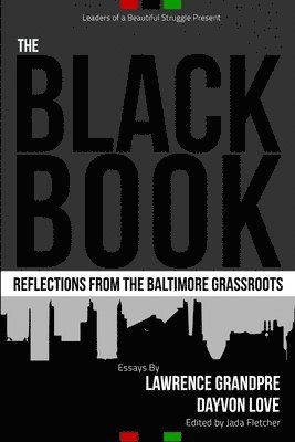 The Black Book: Reflections from the Baltimore Grassroots 1