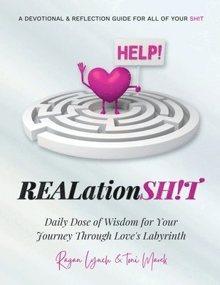 Ragan Lynch, Toni Marek - REALationSH!T A Devotional & Reflection Guide for all of your SH!T, Häftad
