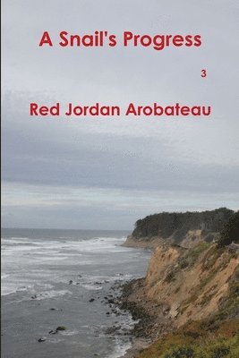 Red Jordan Arobateau - Snail's Progress --3, Häftad