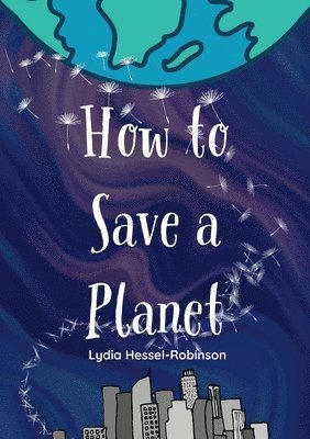 bokomslag How to Save a Planet