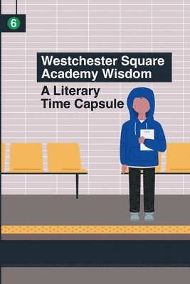 Wsa Students, WSA Students - Westchester Square Academy Wisdom, Häftad