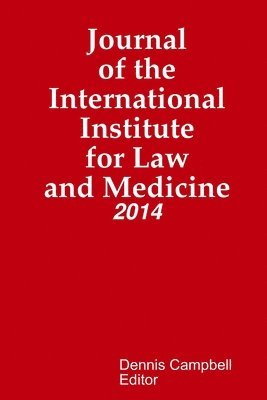 Dennis Campbell, Editor, Editor Dennis Campbell - Journal of the International Institute for Law and Medicine, Häftad